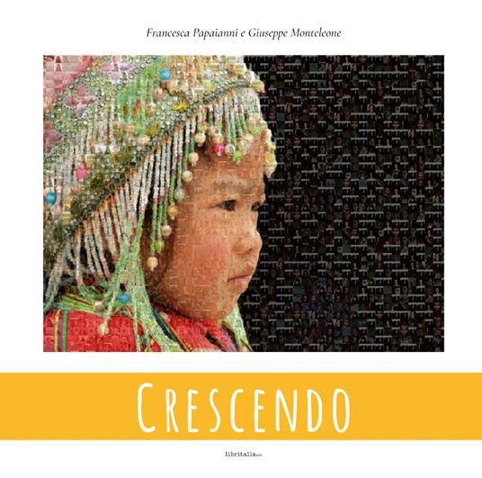 Crescendo. Ediz. illustrata - Giuseppe Monteleone,Francesca Papaianni - copertina