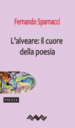 L' alveare: il cuore della poesia