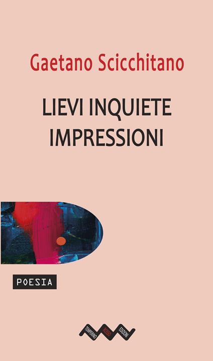 Lievi inquiete impressioni - Gaetano Scicchitano - copertina