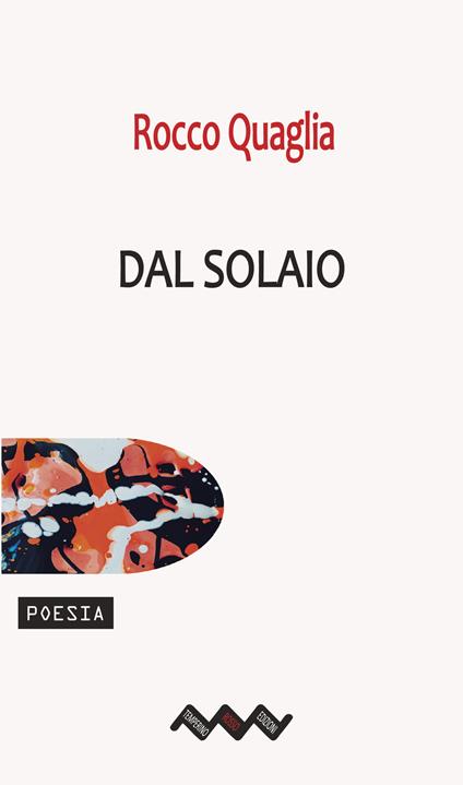 Dal solaio - Rocco Quaglia - copertina