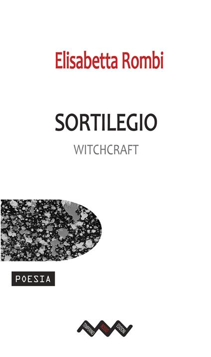 Sortilegio-Witchcraft. Ediz. bilingue - Elisabetta Rombi - copertina
