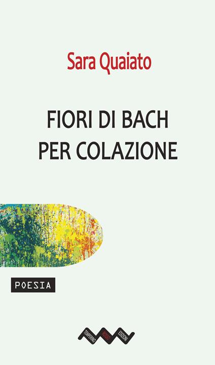 Fiori di Bach per colazione - Sara Quaiato - copertina