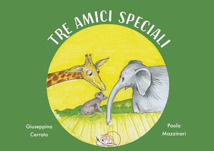 Tre amici speciali - Giuseppina Cerrato - copertina