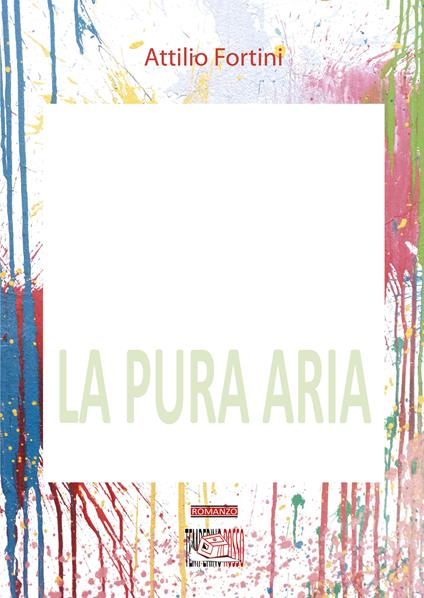 La pura aria - Attilio Fortini - ebook