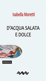 D'acqua salata e dolce