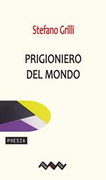 Prigioniero del mondo