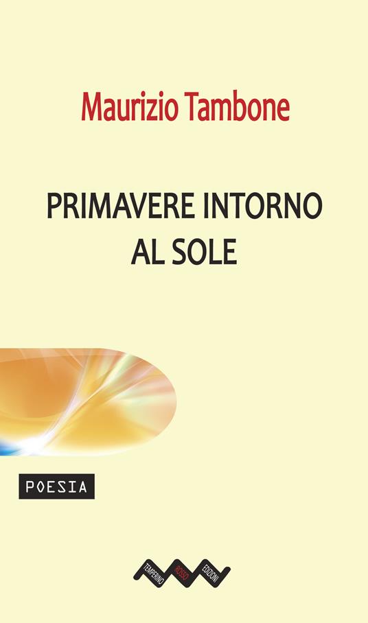 Primavere intorno al sole - Maurizio Tambone - ebook