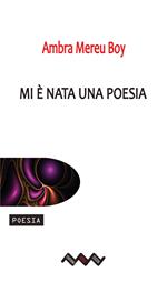 Mi è nata una poesia