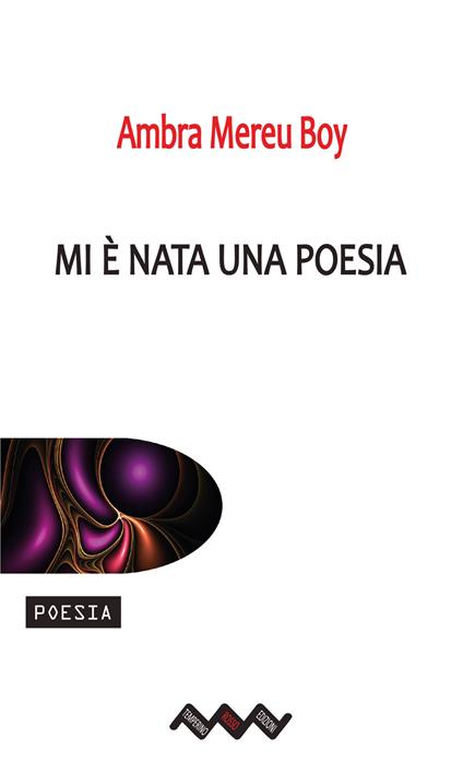 Mi è nata una poesia - Ambra Mereu Boy - ebook