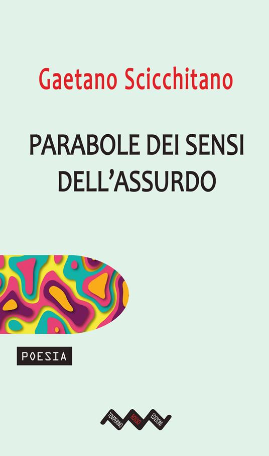 Parabole dei sensi dell'assurdo - Gaetano Scicchitano - copertina