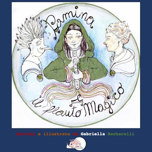 Pamina e il flauto magico - Gabriella Becherelli - copertina