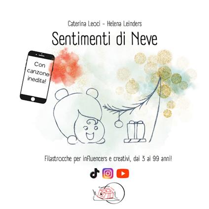 Sentimenti di neve. Ediz. a colori - Caterina Leoci,Helena Leinders - copertina