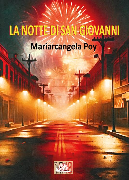 La notte di San Giovanni - Mariarcangela Poy - ebook