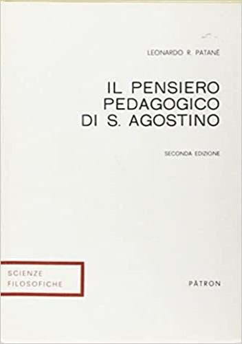 Il pensiero pedagogico di s. Agostino - Leonardo R. Patanè - copertina