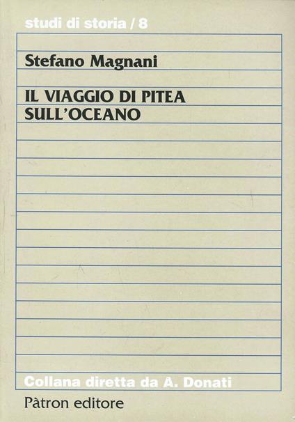 Il viaggio di Pitea sull'oceano - Stefano Magnani - copertina