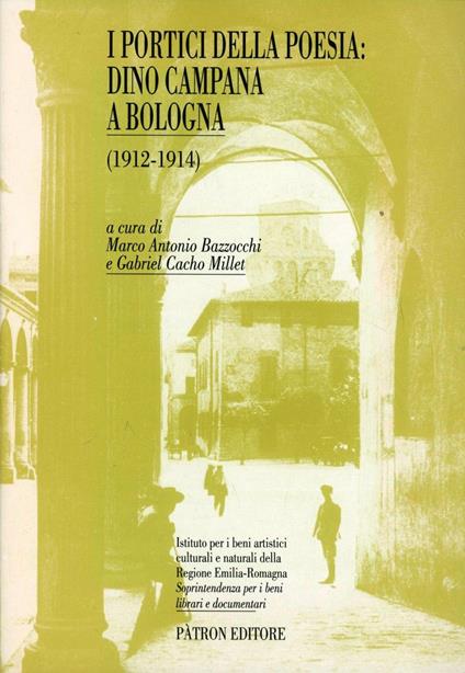 I portici della poesia: Dino Campana a Bologna - copertina