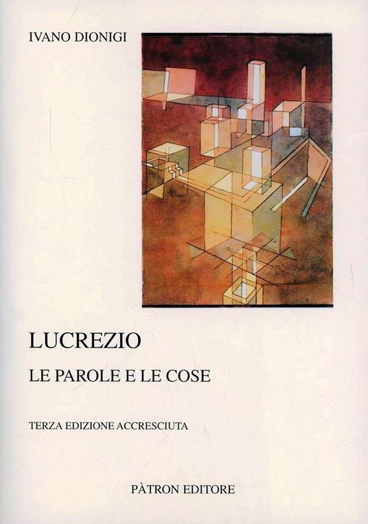 Lucrezio. Le parole e le cose - Ivano Dionigi - copertina