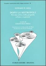 Dopo la metropoli. Per una critica della geografia urbana