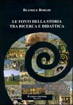 Le fonti della storia tra ricerca e didattica