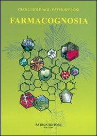 Farmacognosia - G. Luigi Biagi,Ester Speroni - copertina