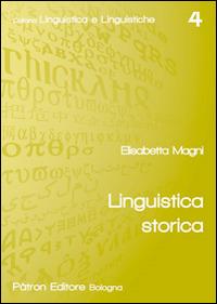 Linguistica storica - Elisabetta Magni - copertina