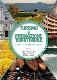 Turismo e promozione territoriale. Casi di studio nelle Marche - copertina