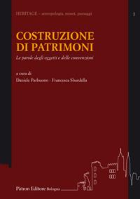 Costruzione di patrimonio. Le parole degli oggetti e delle convenzioni - copertina