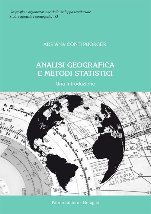 Analisi geografica e metodi statistici. Una introduzione - Adriana Conti Puorger - copertina