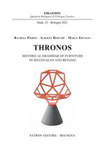 Thronos. Historical grammar of furniture in Mycenaean and Beyond