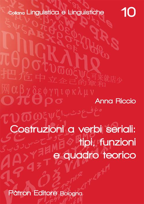 Costruzione a verbi seriali: tipi, funzioni e quadro teorico - Anna Riccio - copertina