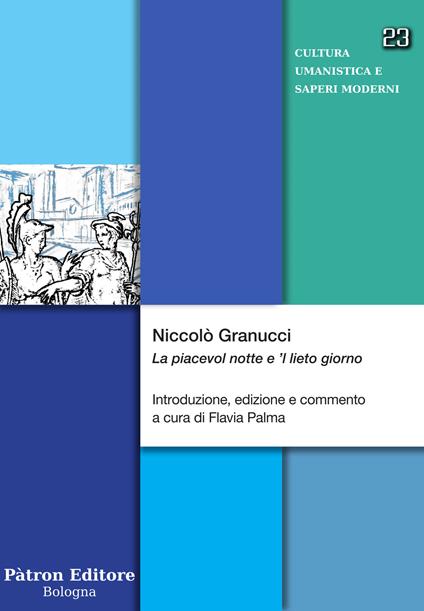 Niccolò Granucci. «La piacevol notte e 'l lieto giorno» - copertina