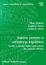 Italiano parlato e variazione linguistica. Teoria e prassi nella costruzione del corpus KIParla