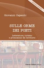 Sulle orme dei poeti. Letteratura, turismo e promozione del territorio