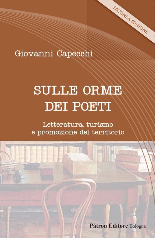 Sulle orme dei poeti. Letteratura, turismo e promozione del territorio - Giovanni Capecchi - ebook