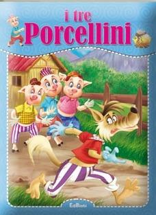 I tre porcellini. Ediz. illustrata - copertina