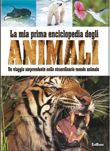 La mia prima enciclopedia degli animali. Ediz. illustrata - Annalisa Lay - copertina