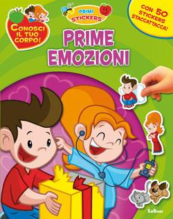 Prime emozioni. Con adesivi. Ediz. illustrata - copertina