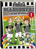 Forza bianconeri. Color attività vol. 1-2. Ediz. illustrata