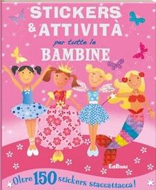 Stickers e attività per tutte le bambine - copertina