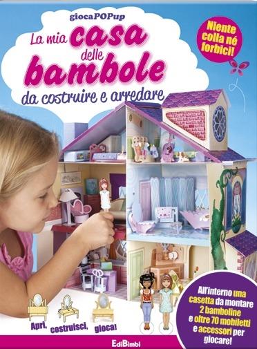 La mia casa delle bambole da costruire e arredare. Libro pop-up. Con gadget  - Libro - Edibimbi - Giocapopup | IBS