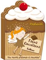 Fatina Cioccolatina. Profumini