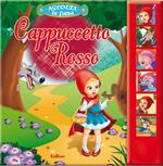 Cappuccetto Rosso. Libro sonoro. Ediz. illustrata