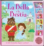 La Bella e la Bestia. Libro sonoro. Ediz. illustrata