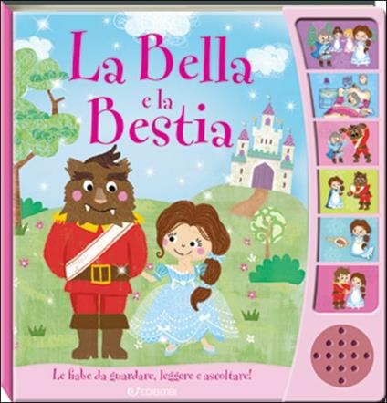 La Bella e la Bestia. Libro sonoro. Ediz. illustrata - copertina