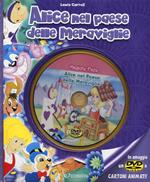 Alice nel paese delle meraviglie. Ediz. illustrata. Con DVD