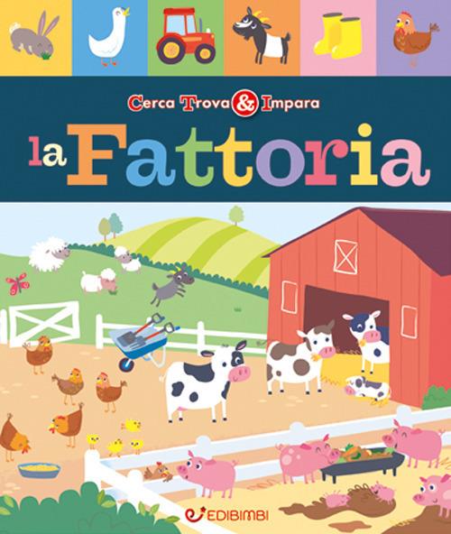 La fattoria. Cerca trova & impara - Libby Walden - copertina