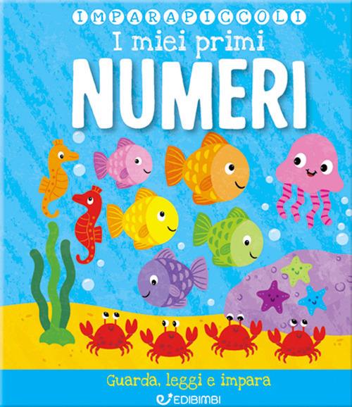 I miei primi numeri. Imparapiccoli - copertina