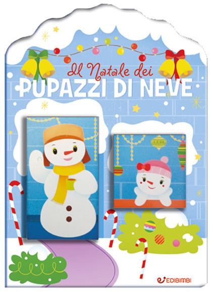 Il Natale dei pupazzi di neve. Casette di Natale. Ediz. a colori - copertina