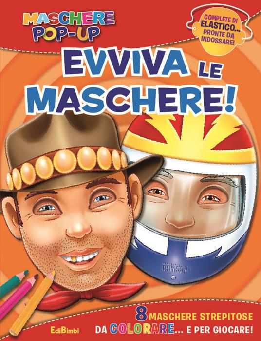 Evviva le maschere! Maschere pop-up - copertina