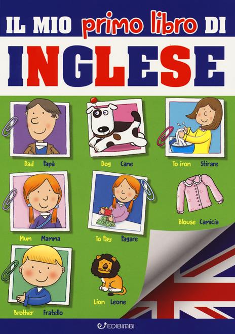 Il mio primo libro di inglese. Ediz. a colori - Laura Aceti,Mario Barboni - copertina